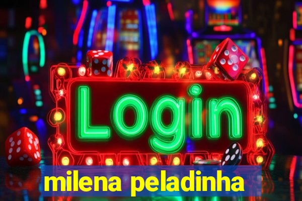 milena peladinha